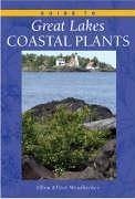 Guide to Great Lakes Coastal Plants - Weatherbee, Ellen Elliott