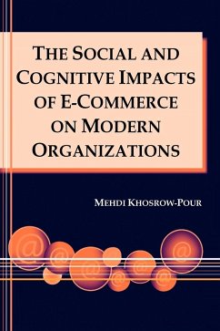 The Social and Cognitive Impacts of E-Commerce on Modern Organizations - Khosrow-Pour, Mehdi