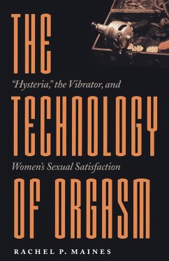 Technology of Orgasm - Maines, Rachel P. (Cornell University)