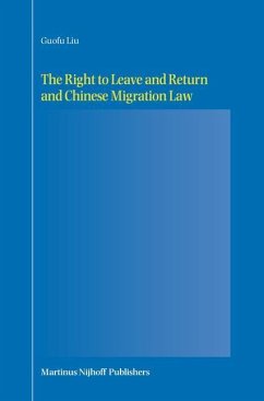 The Right to Leave and Return and Chinese Migration Law - Liu, Guofu