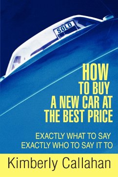 How to Buy A New Car at the Best Price - Callahan, Kimberly