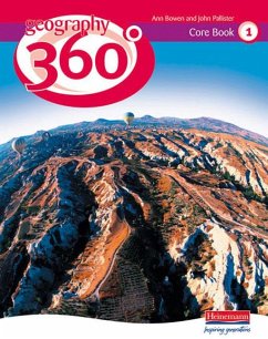 Geography 360° Core Pupil Book 1 - Bowen, Ann;Pallister, John