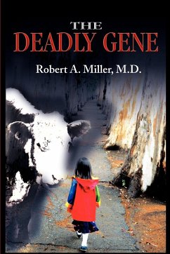 The Deadly Gene - Miller, Robert A.