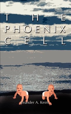 THE PHOENIX CELL - Keim, Leander A.