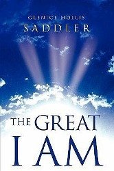 The Great I Am - Saddler, Glenice Hollis