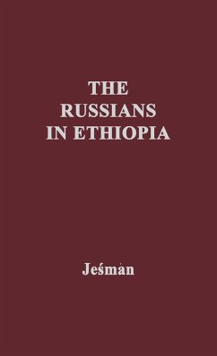 The Russians in Ethiopia - Jesman, Czeslaw; Jesman, Czesaw; Unknown