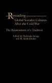 Rereading Global Socialist Cultures After the Cold War