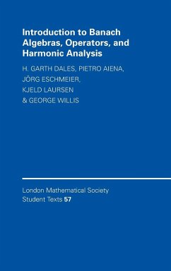 Introduction to Banach Algebras, Operators, and Harmonic Analysis - Dales, H. Garth; Aiena, Pietro; Eschmeier, Jörg