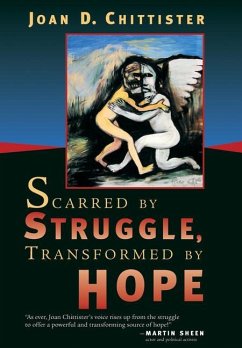 Scarred by Struggle, Transformed by Hope - Chittister, Sister Joan, OSB