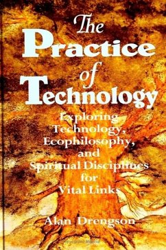 The Practice of Technology - Drengson, Alan