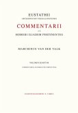 Commentarii Ad Homeri Iliadem Pertinentes Ad Fidem Codicis Laurentiani Editi: 4. Commentarios Ad Libros Ρ-Ω Complectens