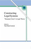 Constructing Legal Systems: &quote;European Union&quote; in Legal Theory