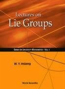 Lectures on Lie Groups - Hsiang, Wu-Yi