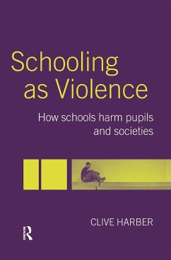 Schooling as Violence - Harber, Clive