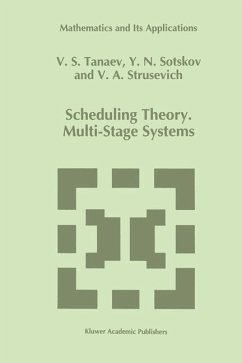 Scheduling Theory - Tanaev, V.;Sotskov, Y. N.;Strusevich, V. A.