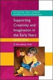 Supporting Creativity and Imagination in the Early Years