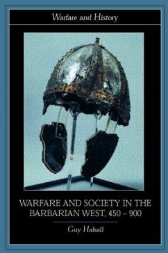 Warfare and Society in the Barbarian West 450-900 - Halsall, Guy (University of York, UK)