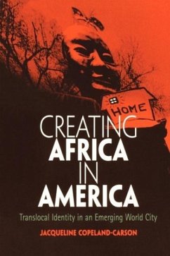 Creating Africa in America - Copeland-Carson, Jacqueline