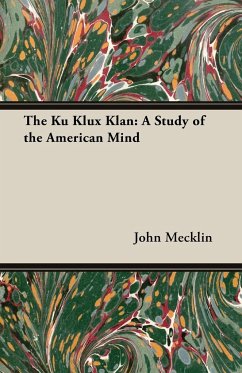 The Ku Klux Klan - Mecklin, John Moffat