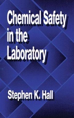 Chemical Safety in the Laboratory - Hall, Stephen K