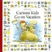 Curious Kids Go on Vacation: Another Big Book of Words - Antolne, Heloise