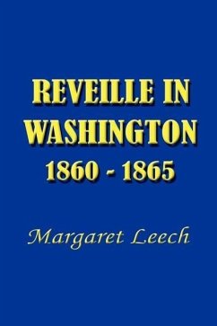 Reveille in Washington 1860-1865 - Leech, Margaret