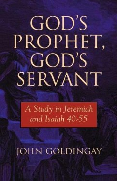 God's Prophet, God's Servant - Goldingay, John
