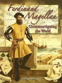 Ferdinand Magellan: Circumnavigating the World