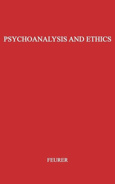 Psychoanalysis and Ethics