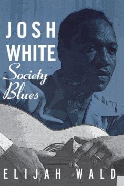 Josh White: Society Blues - Wald, Elijah