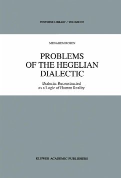 Problems of the Hegelian Dialectic - Rosen, M.