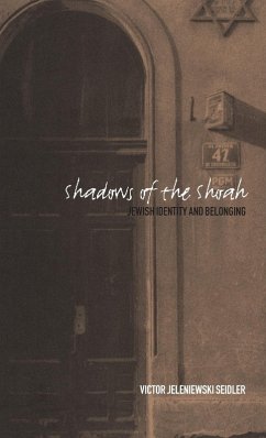 Shadows of the Shoah - Seidler, Victor Jeleniewski