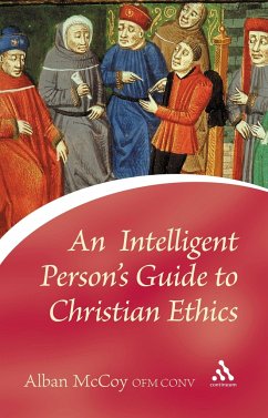 An Intelligent Person's Guide to Christian Ethics - Mccoy, Alban