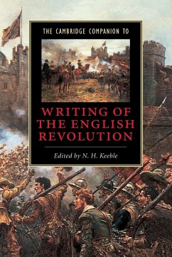 The Cambridge Companion to Writing of the English Revolution - Keeble, N. H. (ed.)