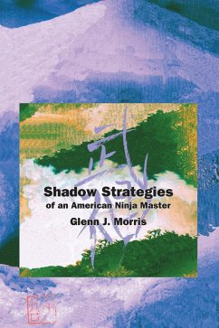 Cover Shadow Strategies of an American Ninja Master