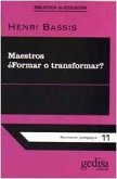 Maestros : formar o transformar?