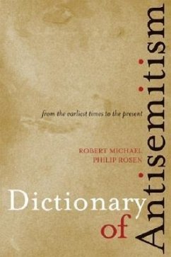 Dictionary of Antisemitism - Michael, Robert; Rosen, Philip