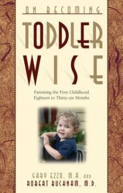 On Becoming Toddlerwise - Ezzo, Gary; Bucknam, Robert