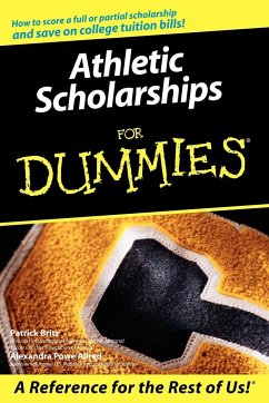 Athletic Scholarships for Dummies - Britz, Pat; Powe Allred, Alexandra