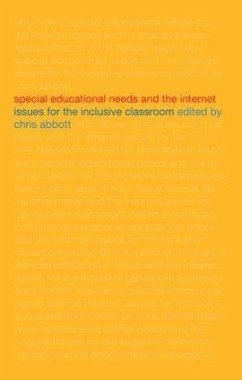 Special Educational Needs and the Internet - Abbott, Chris (ed.)