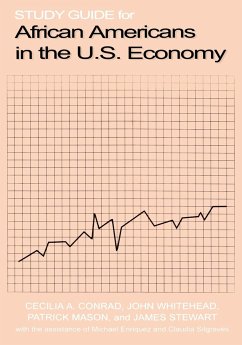 Study Guide for African Americans in the U.S. Economy - Conrad, Cecilia A.; Whitehead, John; Mason, Patrick L.