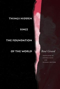 Things Hidden Since the Foundation of the World - Girard, René