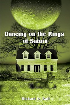 Dancing on the Rings of Saturn - Ball, Richard D.