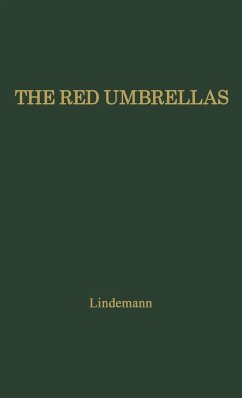 The Red Umbrellas. - Lindemann, Kelvin; Unknown