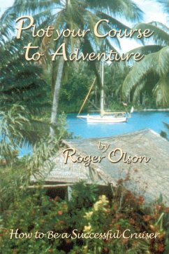 Plot your Course to Adventure - Olson, Roger