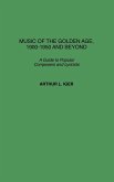 Music of the Golden Age, 1900-1950 and Beyond