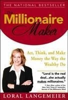 The Millionaire Maker - Langemeier, Loral