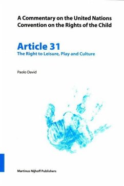 A Commentary on the United Nations Convention on the Rights of the Child, Article 31: The Right to Leisure, Play and Culture - David, Paulo