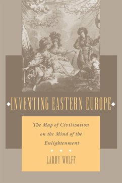 Inventing Eastern Europe - Wolff, Larry