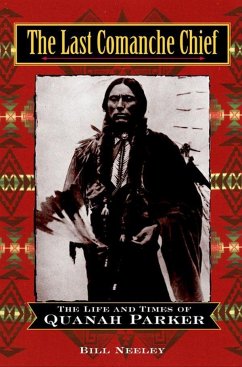 The Last Comanche Chief - Neeley, Bill